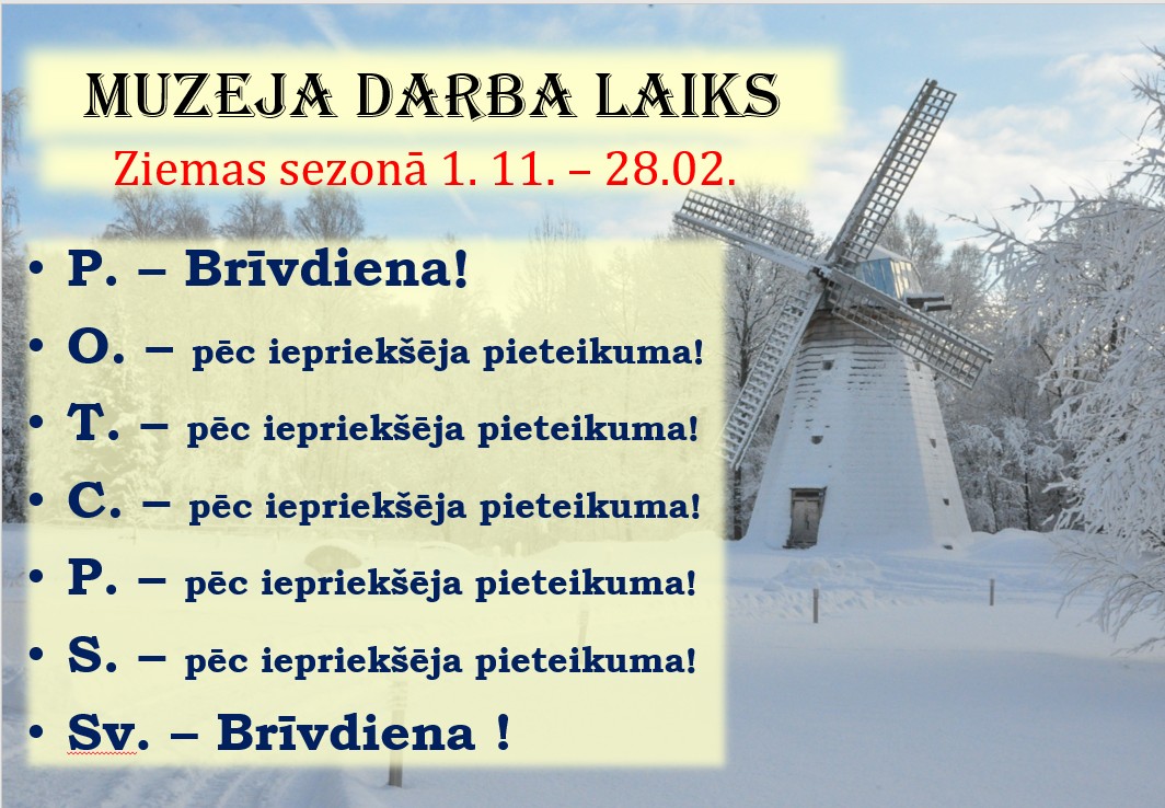 Muzeja darba laiks 2026 ziema